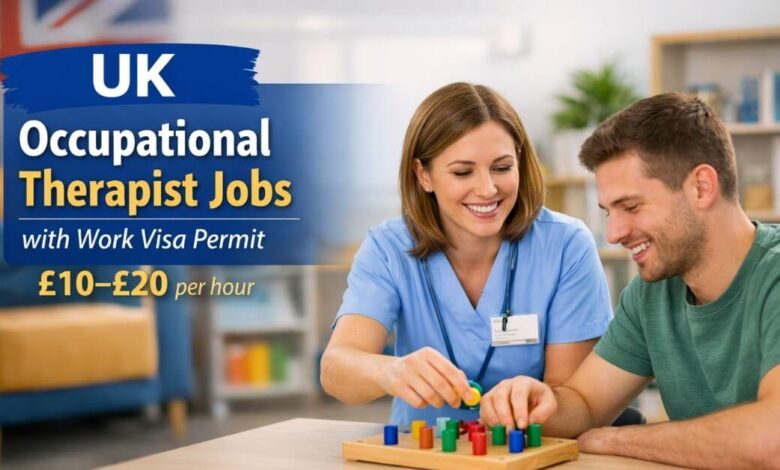 UK Occupational Therapist Jobs with Work Visa Permit
