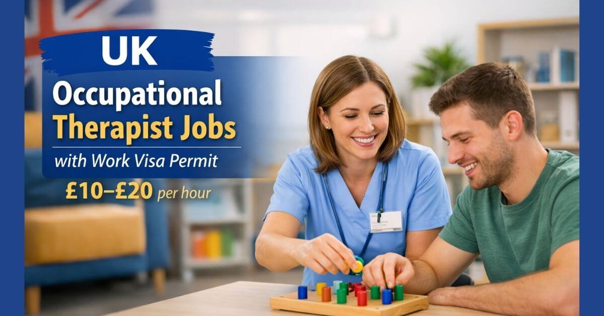 UK Occupational Therapist Jobs with Work Visa Permit