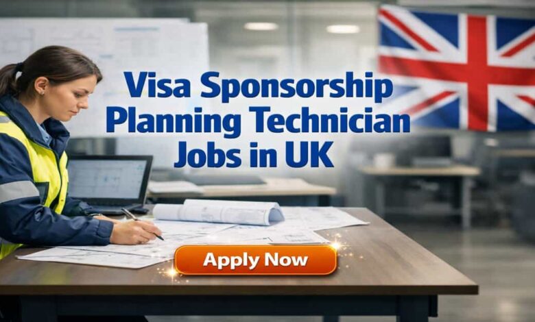 Visa Sponsorship Planning Technician Jobs in UK