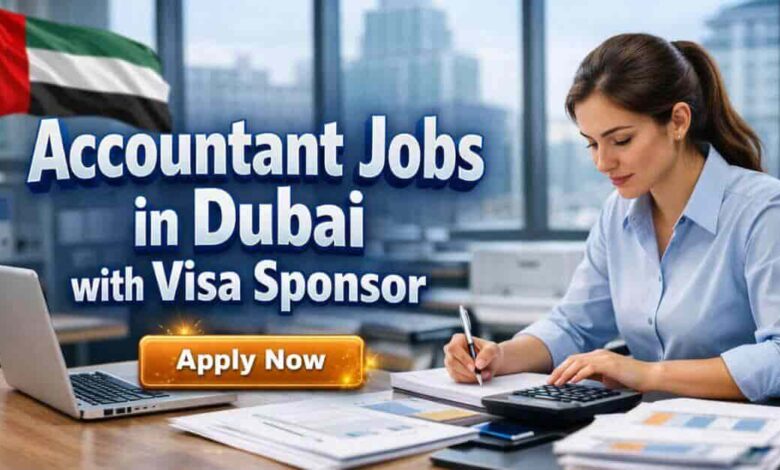 Accountant Jobs in Dubai with Visa Sponsor