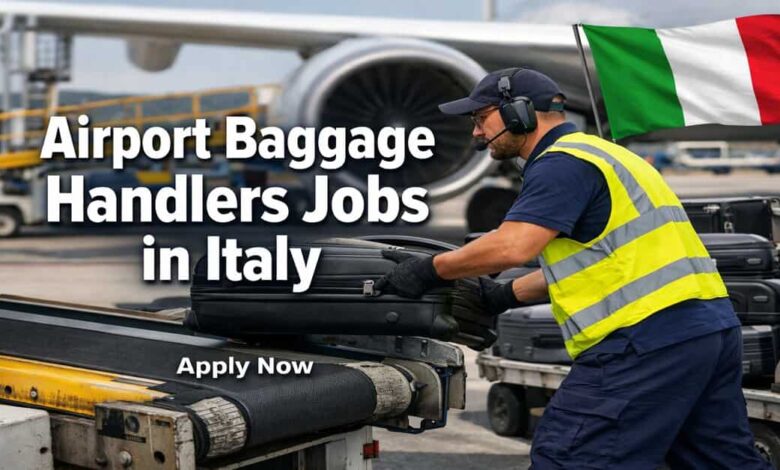 Airport Baggage Handlers Jobs in Italy