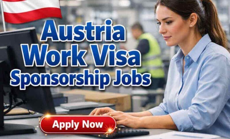 Austria Work Visa Sponsorship Jobs