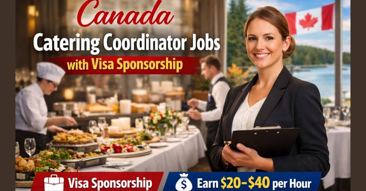 Canada Catering Coordinator Jobs with Visa Sponsorship