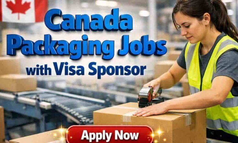 Canada Packaging Jobs with Visa Sponsor