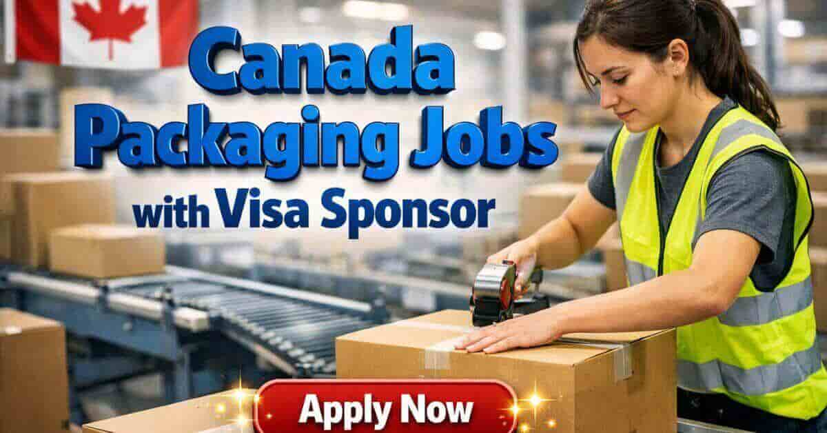 Canada Packaging Jobs with Visa Sponsor