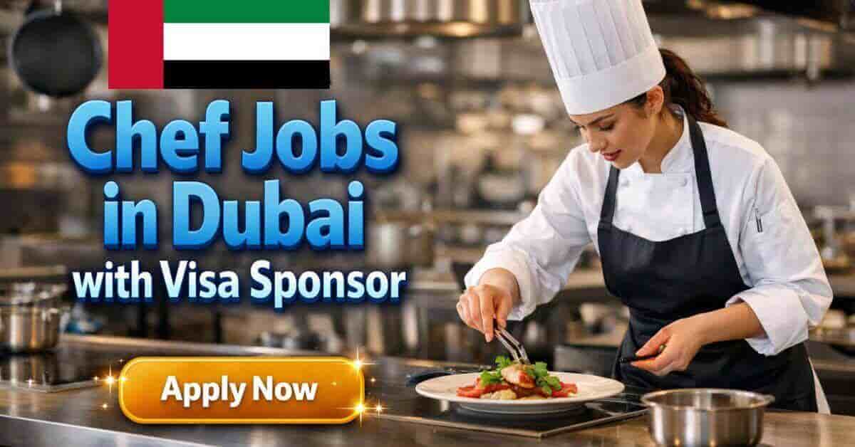 Chef Jobs in Dubai with Visa Sponsor