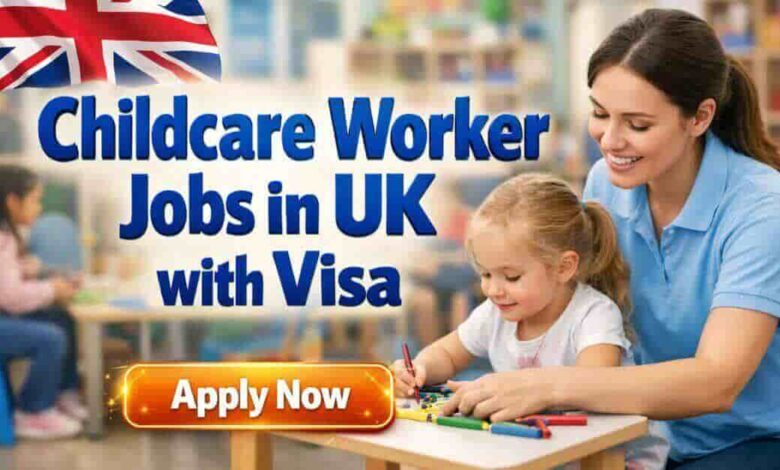 Childcare Worker Jobs in UK with Visa