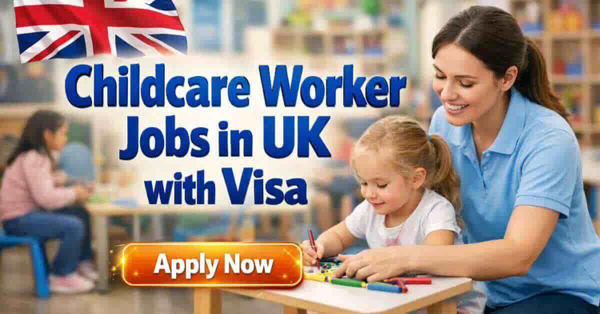 Childcare Worker Jobs in UK with Visa