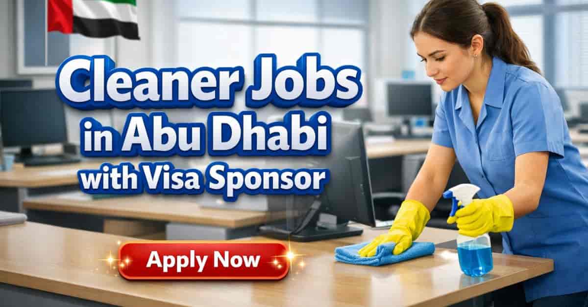 Cleaner Jobs in Abu Dhabi with Visa Sponsor