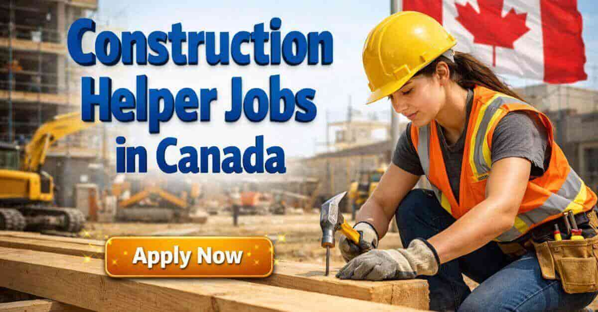 Construction Helper Jobs in Canada
