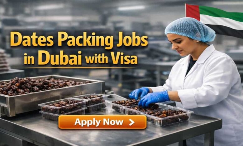 Dates Packing Jobs in Dubai with Visa