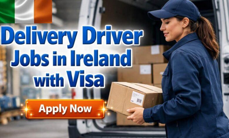 Delivery Driver Jobs in Ireland with Visa