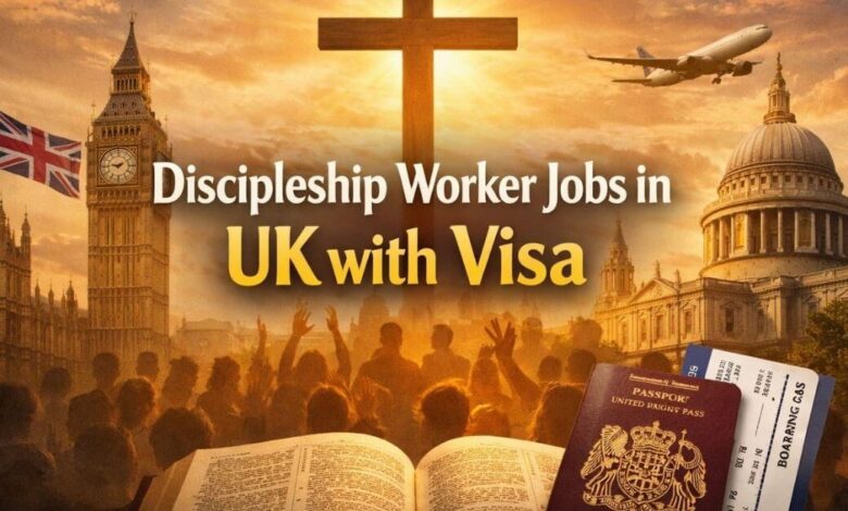 Discipleship Worker Jobs in UK with Visa