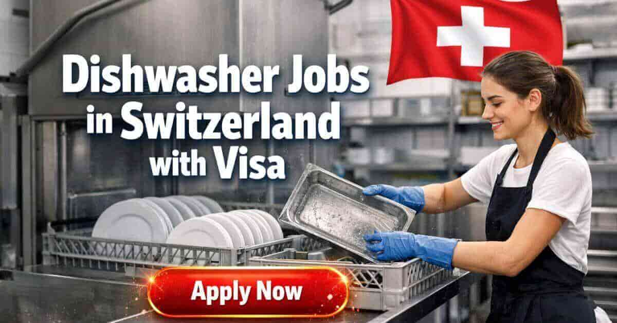 Dishwasher Jobs in Switzerland with Visa