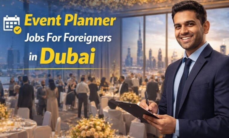 Event Planner Jobs For Foreigners in Dubai