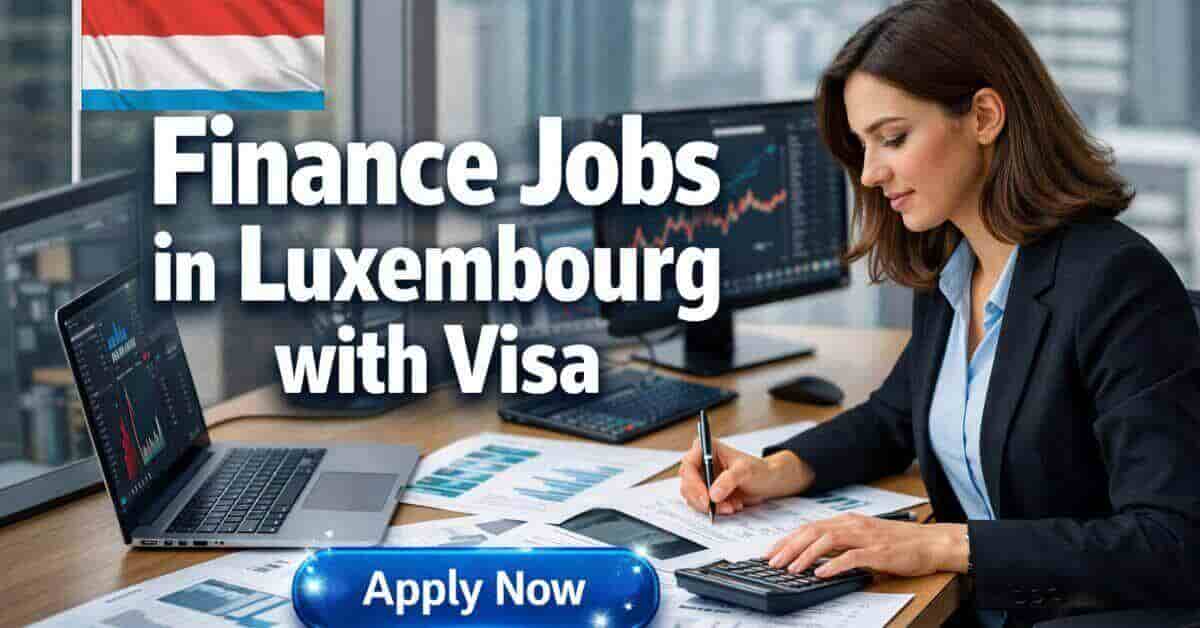 Finance Jobs in Luxembourg with Visa