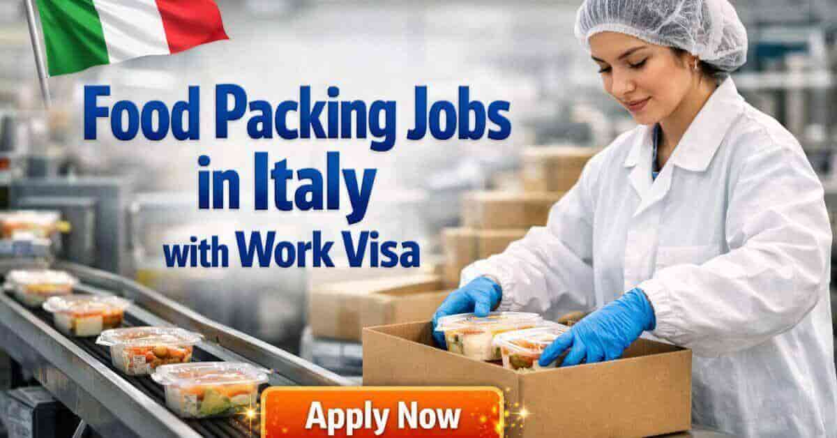 Food Packing Jobs in Italy with Work Visa