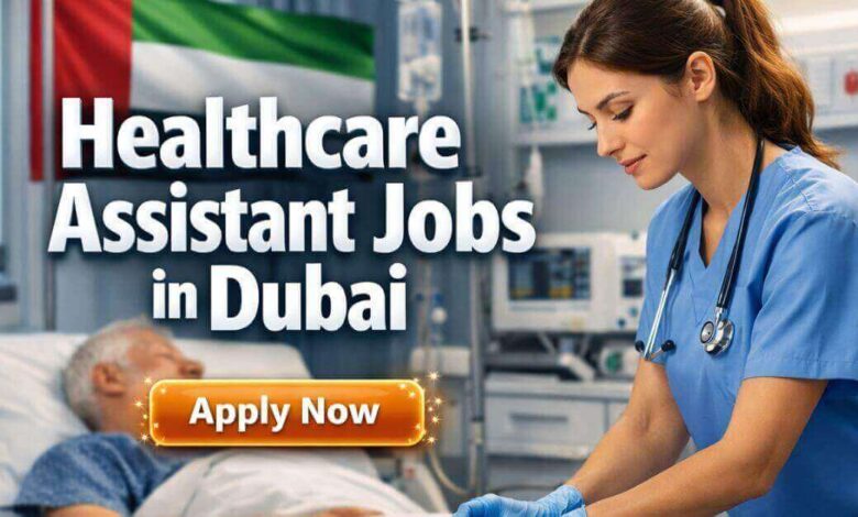 Healthcare Assistant Jobs in Dubai
