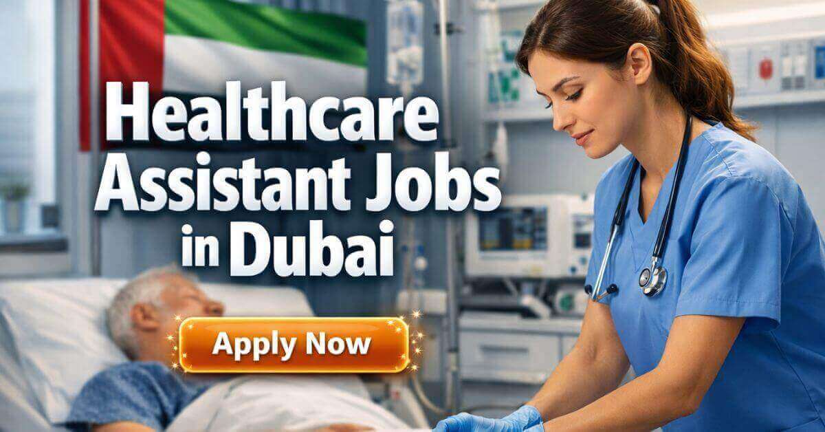 Healthcare Assistant Jobs in Dubai