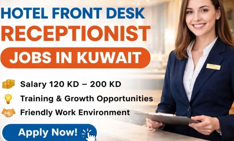Hotel Front Desk Receptionist Jobs in Kuwait