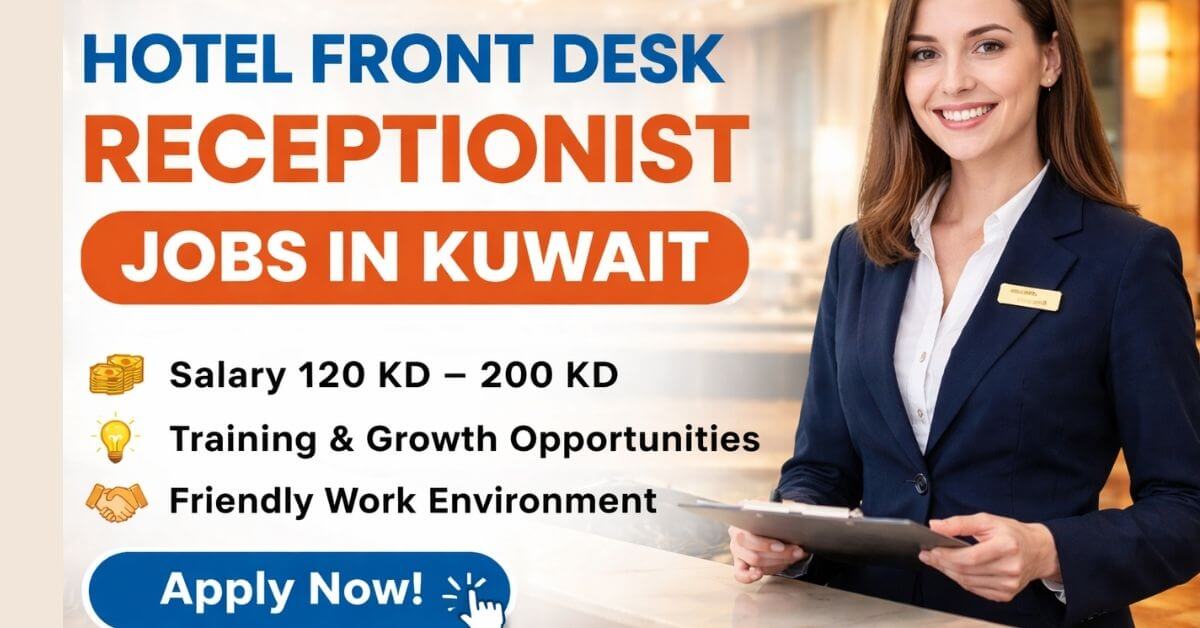 Hotel Front Desk Receptionist Jobs in Kuwait