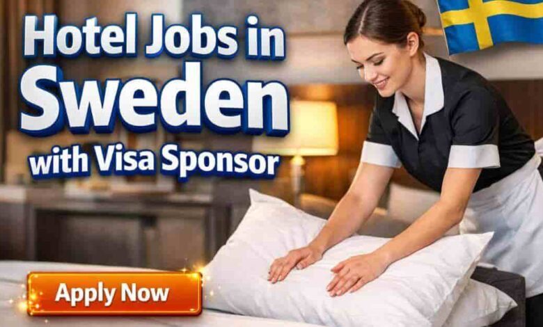 Hotel Jobs in Sweden with Visa Sponsor