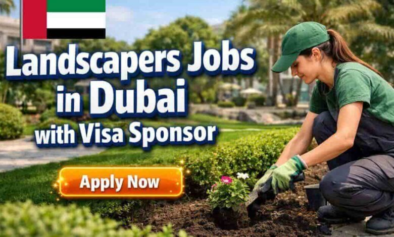 Landscapers Jobs in Dubai with Visa Sponsor