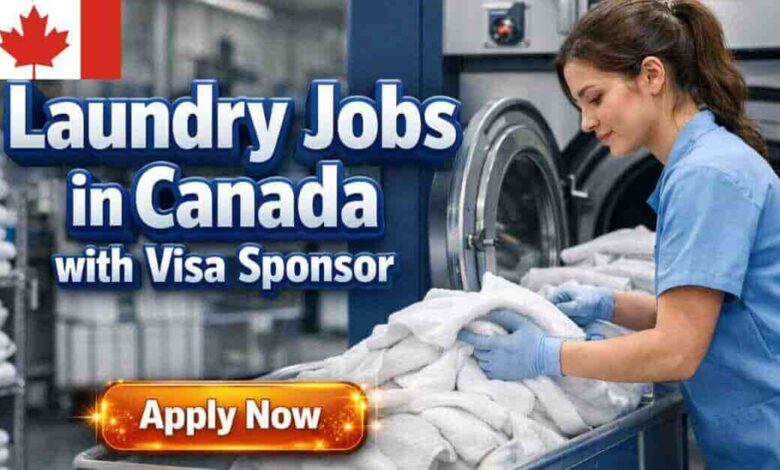 Laundry Jobs in Canada with Visa Sponsor