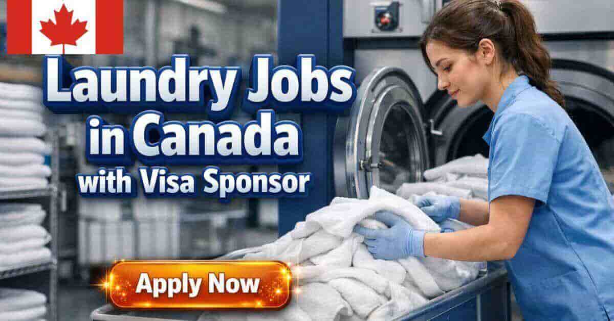 Laundry Jobs in Canada with Visa Sponsor
