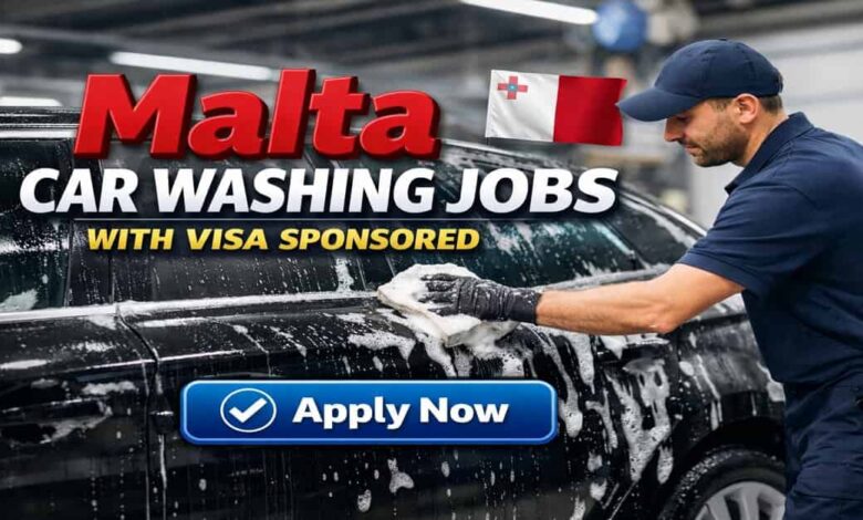 Malta Car Washing Jobs with Visa Sponsored
