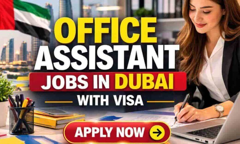 Office Assistant Jobs in Dubai with Visa