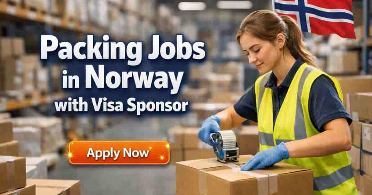 Packing Jobs in Norway with Visa Sponsor