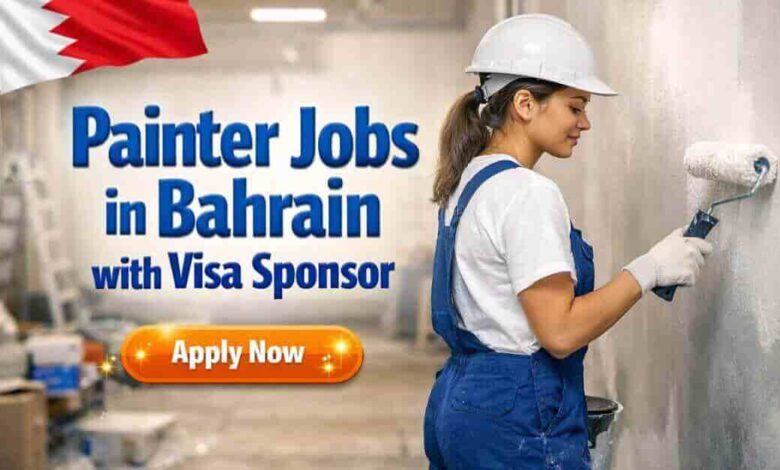 Painter Jobs in Bahrain with Visa Sponsor