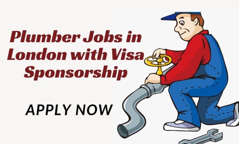 Plumber Jobs in London with Visa Sponsorship