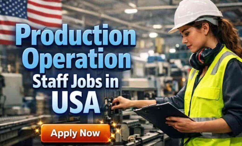 Production Operation Staff Jobs in USA