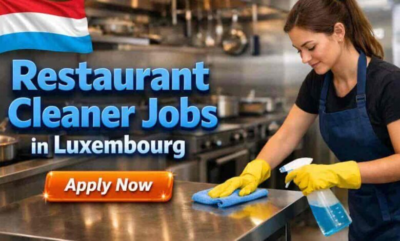 Restaurant Cleaner Jobs in Luxembourg
