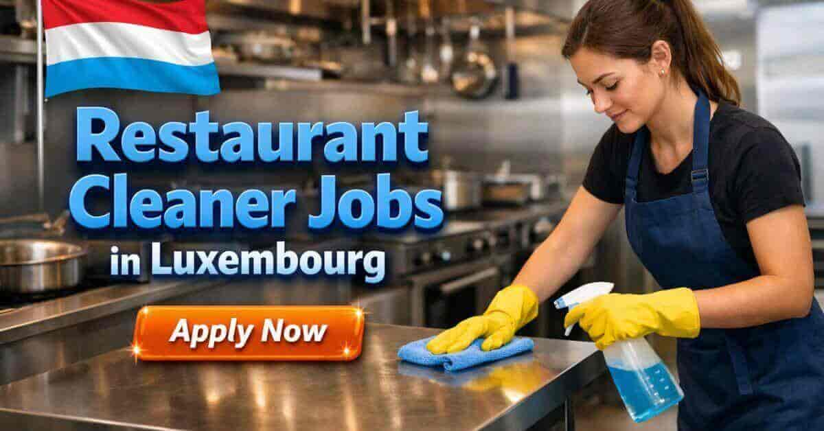 Restaurant Cleaner Jobs in Luxembourg