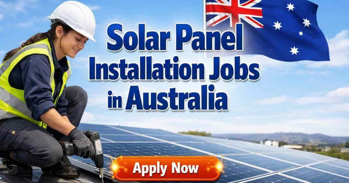 Solar Panel Installation Jobs in Australia