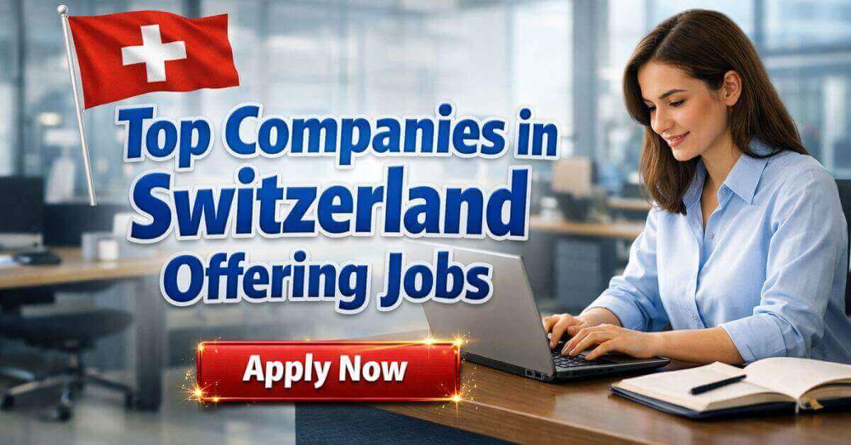 Top Companies in Switzerland Offering Jobs
