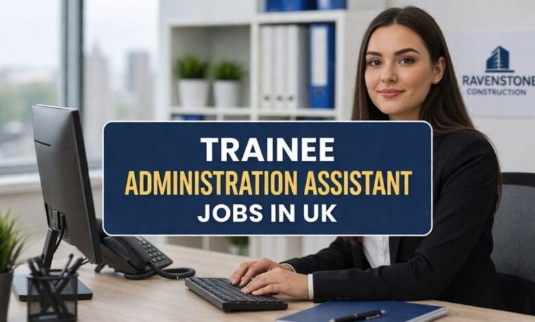 Trainee Administration Assistant Jobs in UK