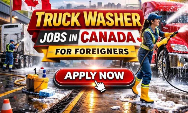 Truck Washer Jobs in Canada For Foreigners