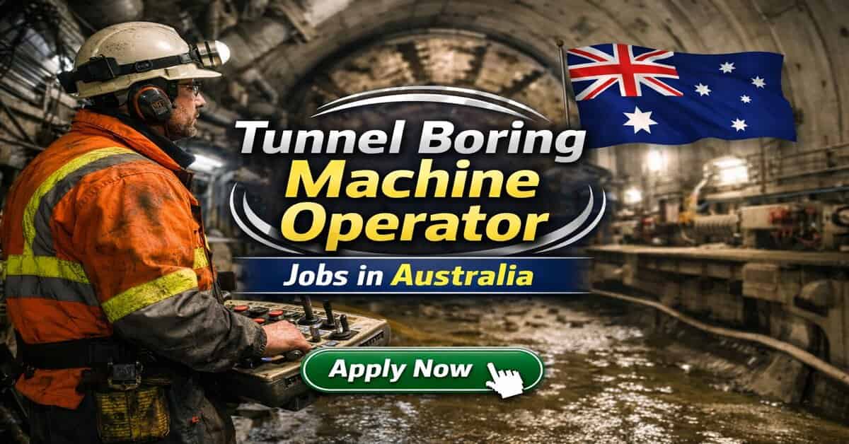 Tunnel Boring Machine Operator Jobs in Australia