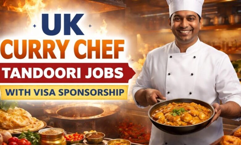 UK Curry Chef Tandoori Jobs with Visa Sponsorship