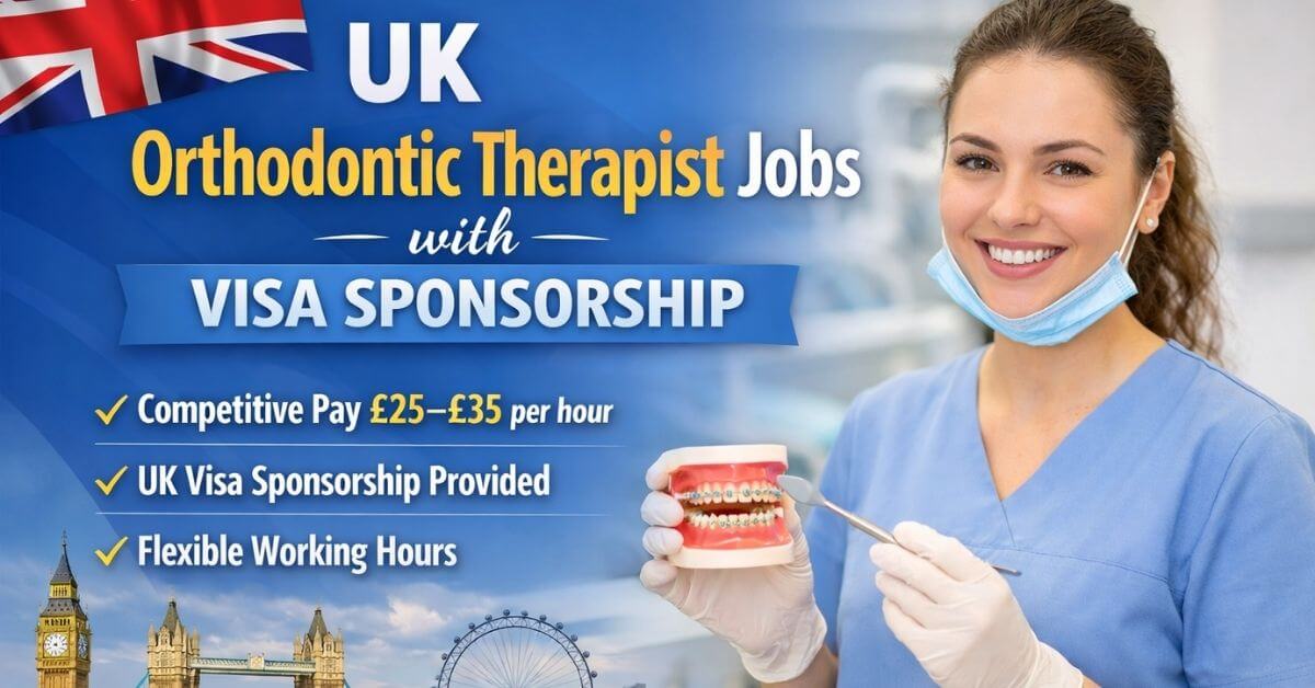 UK Orthodontic Therapist Jobs with Visa Sponsorship