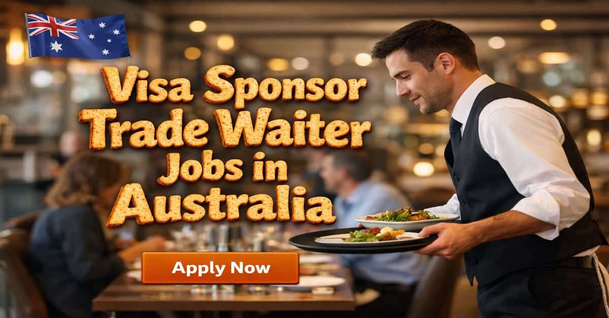 Visa Sponsor Trade Waiter Jobs in Australia