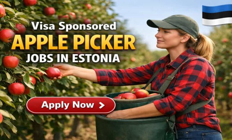 Visa Sponsored Apple Picker Jobs in Estonia