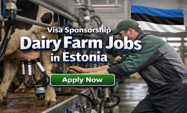 Visa Sponsorship Dairy Farm Jobs in Estonia