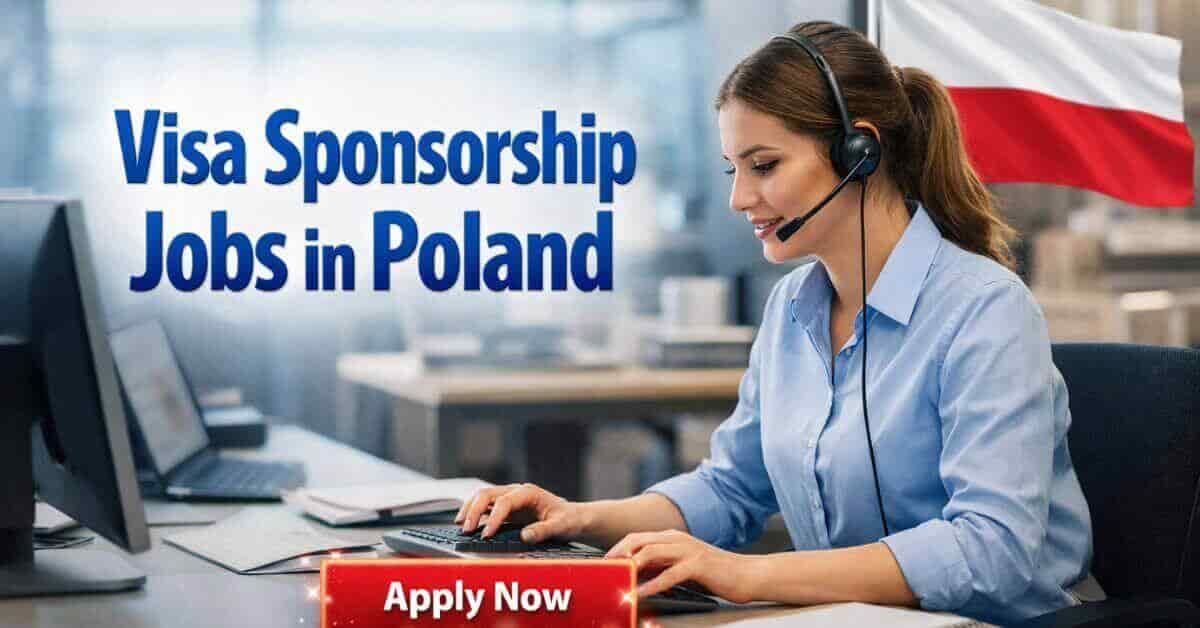 Visa Sponsorship Jobs in Poland