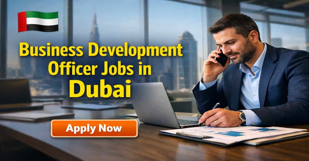 Business Development Officer Jobs in Dubai