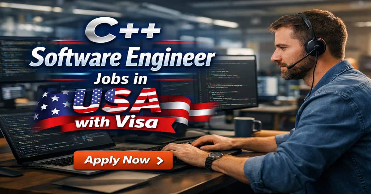 C++ Software Engineer Jobs in USA with Visa